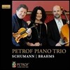 Petrof Piano Trio 슈만: 피아노 삼중주 1번 / 브람스: 피아노 삼중주[호른 삼중주 편곡] (Schumann / Brahms: Piano Trios) 페트로프 피아노 트리오