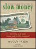 Inquiries Into the Nature of Slow Money: Investing as If Food, Farms, and Fertility Mattered