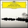 Gidon Kremer / Daniil Trifonov 기도 - 라흐마니노프: 피아노 삼중주 (Preghiera - Rachmaninov: Piano Trios)