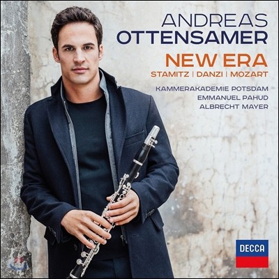 Andreas Ottensamer 신기원 - 모차르트 / 단치 / 슈타미츠: 클라리넷 작품 (New Era - Stamitz / Danzi / Mozart: Clarinet Works) 안드레아스 오텐잠머