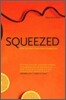 Squeezed: What You Don't Know about Orange Juice