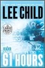 61 Hours: A Jack Reacher Novel