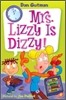 My Weird School Daze #9: Mrs. Lizzy Is Dizzy!