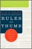 Rules of Thumb: How to Stay Productive and Inspired Even in the Most Turbulent Times
