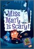 My Weird School Daze #10: Miss Mary Is Scary!
