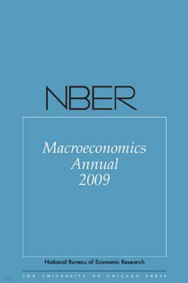 Nber Macroeconomics Annual 2009: Volume 24