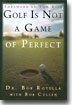 Golf Is Not a Game of Perfect