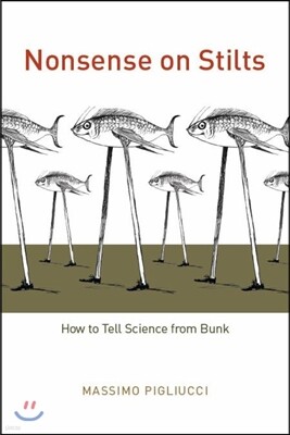 Nonsense on Stilts: How to Tell Science from Bunk
