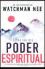 Secretos del Poder Espiritual: de Los Escritos de Watchman Nee (H)) = Secrets to Spiritual Power