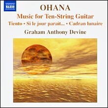 Graham Anthony Devine 오하나: 10현 기타를 위한 작품들 (Ohana : Music For Ten-String Guitar)