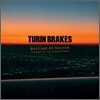 Turin Brakes - Bottled At Source: Best Of The Source Years
