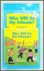 [I Can Read] Level 1-21 : Who Will Be My Friends? (Book & CD)