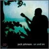 Jack Johnson - On And On