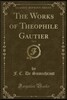 The Works of Th?ophile Gautier, Vol. 2 (Classic Reprint)