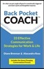 Back Pocket Coach: 33 Effective Communication Strategies for Work & Life