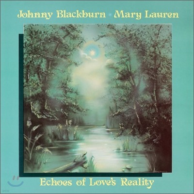 Johnny Blackburn & Mary Lauren - Echoes of Love's Reality (LP Miniature)