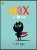 Max the Brave