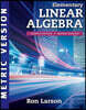 Elementary Linear Algebra, International Metric Edition