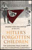 Hitler's Forgotten Children