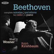 Ralph Kirshbaum / Shai Wosner 베토벤: 첼로 소나타 전곡, 변주곡