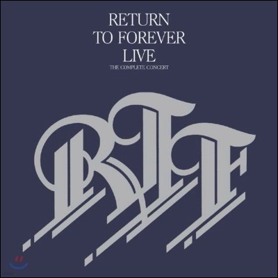 Return To Forever (RTF, 리턴 투 포에버) - Live: Complete Concert