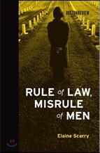 Rule of Law, Misrule of Men