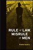 Rule of Law, Misrule of Men