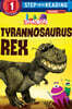 Step into Reading 1 : Tyrannosaurus Rex (Storybots)
