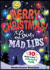 Merry Christmas! Love, Mad Libs: Over 200 Holiday Stories!