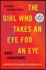 The Girl Who Takes an Eye for an Eye: A Lisbeth Salander Novel, Continuing Stieg Larsson's Millennium Series