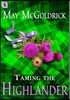 Taming the Highlander