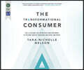 The Transformational Consumer: Fuel a Lifelong Love Affair with Your Customers by Helping Them Get Healthier, Wealthier, and Wiser