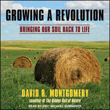 Growing a Revolution: Bringing Our Soil Back to Life
