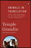 Animals in Translation: Using the Mysteries of Autism to Decode Animal Behavior