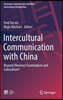 Intercultural Communication with China: Beyond (Reverse) Essentialism and Culturalism?
