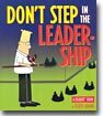 Don't Step in the Leadership