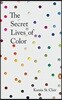 The Secret Lives of Color