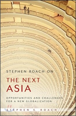 Stephen Roach on the Next Asia