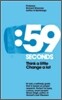 59 Seconds: Think a Little, Change a Lot. Richard Wiseman