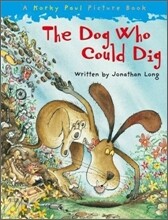 The Dog Who Could Dig