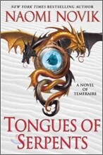Temeraire #6 : Tongues of Serpents