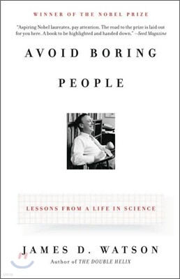 Avoid Boring People: Lessons from a Life in Science