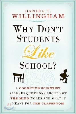 Why Don&#39;t Students Like School?