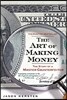 The Art of Making Money: The Story of a Master Counterfeiter