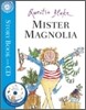 Mister Magnolia (Book + CD)