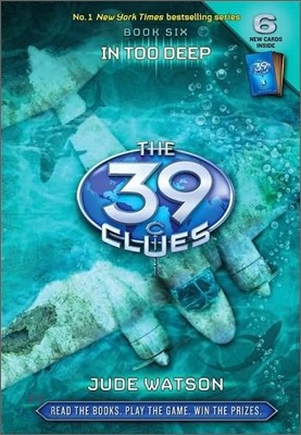 The 39 Clues #6 : In Too Deep