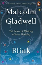 Blink the Power of Thinking Without Thinking