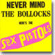 Sex Pistols - Never Mind The Bollocks Here's The Sex Pistols