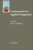 Controversies in Applied Linguistics