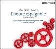 Stephane Deneve 라벨: 관현악 작품 4집 - 스페인의 시간, 셰헤라자데 (Ravel: Sheherazade, L'heure Espagnole) 스테판 드네브 / 슈투트가르트 SWR 심포니 오케스트라